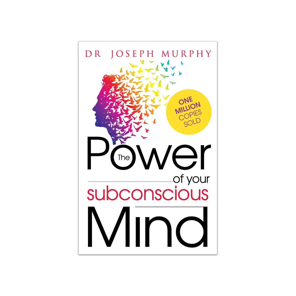The Power of Your Subconscious Mind